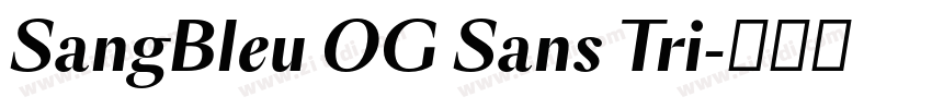 SangBleu OG Sans Tri字体转换